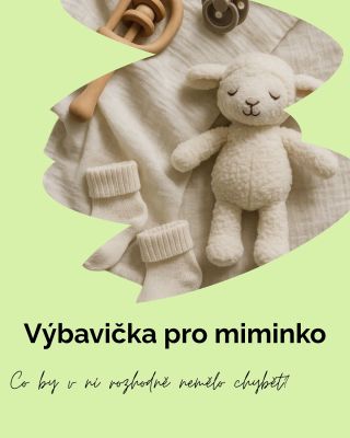 🍼 Nejdůležitější výbavička pro miminko - co v ní opravdu nesmí chybět? Výbavička se může zdát jako velká věda - a taky...