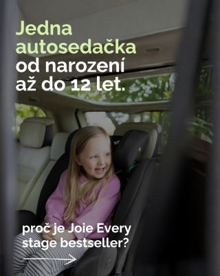 Jak vybrat autosedačku, která vydrží celé dětství? Joie Every Stage R129 si získala srdce rodičů po celém světě – nejen...